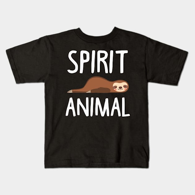 Sloth Is My Spirit Animal. Funny Sloth Shirt. Kids T-Shirt by KsuAnn